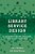 Library Service Design: A Lita Guide To Holistic Assessment, Insight, And Improvement-.. - Imagem 1