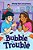 Bubble Trouble-.. - Imagem 1