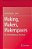 Making, Makers, Makerspaces: The Shift To Making In 20 Schools-.. - Imagem 1