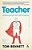 Teacher: Mastering The Art And Craft Of Teaching-.. - Imagem 1