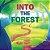 Into The Forest-.. - Imagem 1
