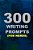 300 Writing Prompts (For Nerds)-.. - Imagem 1