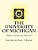 The University Of Michigan: " Artes, Scientia, Veritas "-.. - Imagem 1