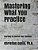 Mastering What You Practice: Learning To Control Your Emotions-.. - Imagem 1