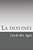 La Destinée-.. - Imagem 1