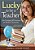 Lucky To Be A Teacher: Life-Changing Affirmations For Positive Classrooms-.. - Imagem 1