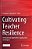 Cultivating Teacher Resilience: International Approaches, Applications And Impact-.. - Imagem 1