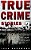 True Crime Stories Volume 3: 12 Shocking True Crime Murder Cases-.. - Imagem 1