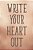 Write Your Heart Out-.. - Imagem 1