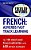 French: Adverbs Fast Track Learning: The 100 Most Used French Adverbs With 600 Phrase Examples-.. - Imagem 1