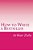 How To Write A Bestseller-.. - Imagem 1