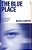 The Blue Place: A Novel (Aud Torvingen)-.. - Imagem 1