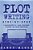 Plot Writing: Step-By-step - 2 Manuscripts In 1 Book - Essential Plot Ideas, Plot Hooks And Plot Structure Tricks Any Writer Can Lea-.. - Imagem 1