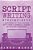Script Writing: Step-By-step - 3 Manuscripts In 1 Book - Essential Movie Script Writing, Tv Script Writing And Screenwriting Tricks Any Writer Can Lea-.. - Imagem 1