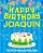 Happy Birthday Joaquin - The Big Birthday Activity Book: Personalized Children's Activity Book-.. - Imagem 1