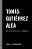Tomas Gutierrez Alea: The Dialectics Of A Filmmaker-.. - Imagem 1