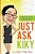 Just Ask Kiky: A Single Parents Guide To Being Broke And Having A Social Life-.. - Imagem 1