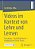 Videos Im Kontext Von Lehre Und Lernen: Forschung - Qualitätskriterien - Implikationen Für Die Praxis-.. - Imagem 1