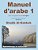 Manuel D'Arabe - Apprentissage En Autonomie - Tome I: Livre + Enregistrements En Ligne En Libre Accès-.. - Imagem 1