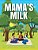 Mama's Milk & Poppy The Magical Milk Fairy-.. - Imagem 1