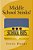 Middle School Stinks!: A Story Of Likey Sinclair, His Sort Of Girlfriend, The Bully Who Wants To Kill Him, The New Kid In School, And, Oh Yea-.. - Imagem 1