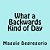 What A Backwards Kind Of Day-.. - Imagem 1