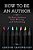 How To Be An Author: 36 Real Authors Talk Writing And Publishing-.. - Imagem 1