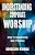Understanding Corporate Worship: A Key To Experiencing God's Presence-.. - Imagem 1