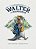 Walter The Wanderer: An Otter's Tale, On A Grand And Global Scale-.. - Imagem 1