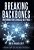 Breaking Backbones: Information Should Be Free: Book II Of The Hacker Trilogy-.. - Imagem 1