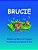 Brucie-.. - Imagem 1