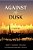 Against The Dusk-.. - Imagem 1