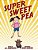 Super Sweet Pea-.. - Imagem 1