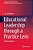 Educational Leadership Through A Practice Lens: Practice Matters-.. - Imagem 1