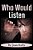 Who Would Listen-.. - Imagem 1