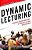 Dynamic Lecturing: Research-Based Strategies To Enhance Lecture Effectiveness-.. - Imagem 1