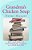 Grandma's Chicken Soup: My Favorite Nonsense Verse & Limericks-.. - Imagem 1