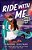 Ride With Me-.. - Imagem 1