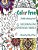 Color Free Adult Coloring Book: Encouraging And Inspirational Phrases!: Cathy J Pope Adult Coloring Books-.. - Imagem 1