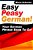 Easy Peasy German Your German Phrasebook To Go!-.. - Imagem 1