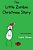 The Little Zombie Christmas Story-.. - Imagem 1