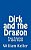 Dirk And The Dragon: Two Stories In One Book-.. - Imagem 1