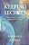 Keeping Secrets: An Inspiring Story That Will Leave You Wishing You Had A Secret Too-.. - Imagem 1