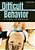 Difficult Behavior In Early Childhood: Positive Discipline For Prek-3 Classrooms And Beyond-.. - Imagem 1