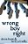 Wrong Boy Right-.. - Imagem 1