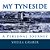 My Tyneside: A Personal Journey-.. - Imagem 1