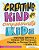 Creating Kind And Compassionate Kids: Classroom Activities To Enhance Self-Awareness, Empathy, And Personal Growth In Grades 3-6-.. - Imagem 1
