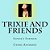 Trixie And Friends-.. - Imagem 1