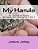 My Hands: Me--learning And Growing-.. - Imagem 1