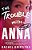 The Trouble With Anna-.. - Imagem 1
